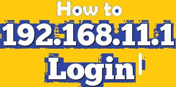 192.168.11.1 Login to Admin Panel