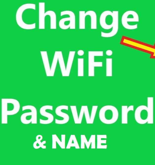 How to Change WIFI Password and Name